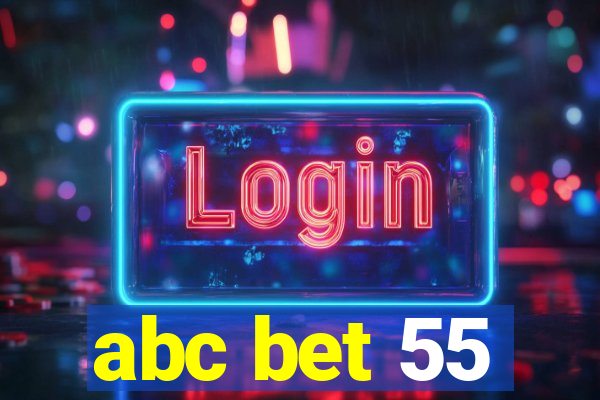 abc bet 55